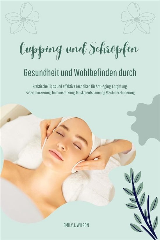 Gesundheit und Wohlbefinden durch Schröpfen und Cupping (Pr ... - cover