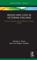 Bodies and Lives- Bodies and Lives in Victorian England
