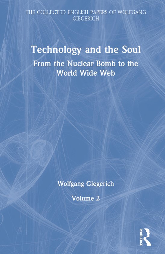 The Collected English Papers of Wolfgang Giegerich- Technolo ... - cover