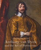ISBN Anthony Van Dyck and the Art of Portraiture, Art & design, Anglais, Couverture rigide, 350 pages