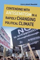 Studies in Antisemitism- Contending with Antisemitism in a Rapidly Changing Political Climate