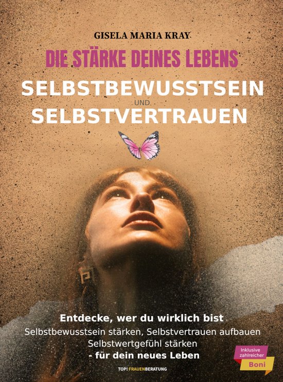 Die Stärke deines Lebens – Selbstbewusstsein & Selbstvert ... - cover