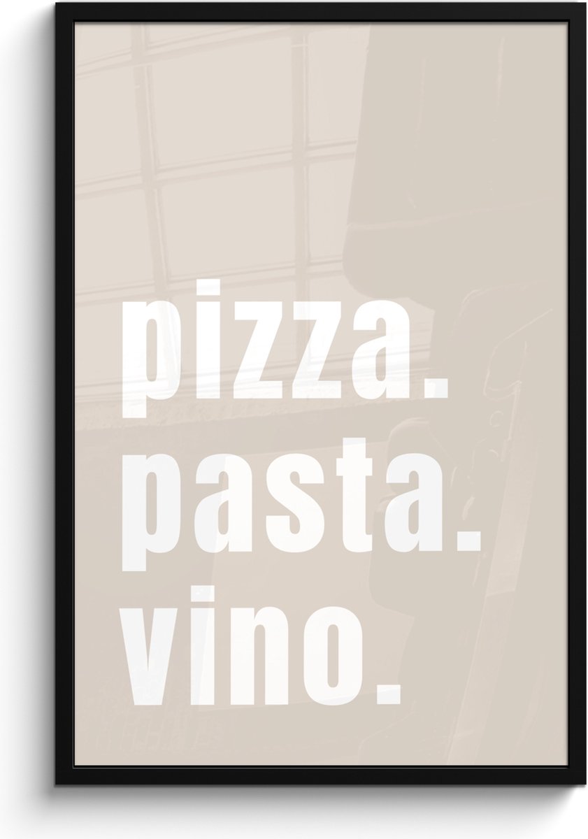 FrameYourWall Fotolijst inclusief poster - Posterlijst 60x90 cm - Posters - Quote - Pizza, Pasta, Vino - Beige - Wit - Foto in lijst - Keuken decoratie muur - Wanddecoratie accessoires - Muurdecoratie - Schilderijen