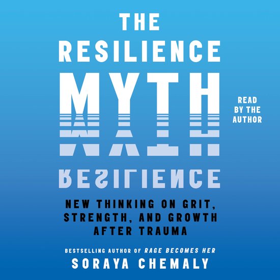 Boekhoes van "The Resilience Myth" met witte tekst op blauwe achtergrond. "THE RESILIENCE MYTH" staat centraal.