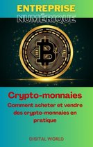Enterprise Numérique 7 - Crypto-monnaies - Comment acheter et vendre des crypto-monnaies en pratique