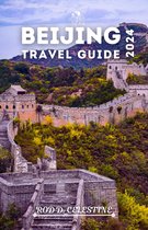 Rod's Destination Diaries - Beijing Travel Guide 2024