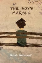 Essential Prose Series-The Boy's Marble