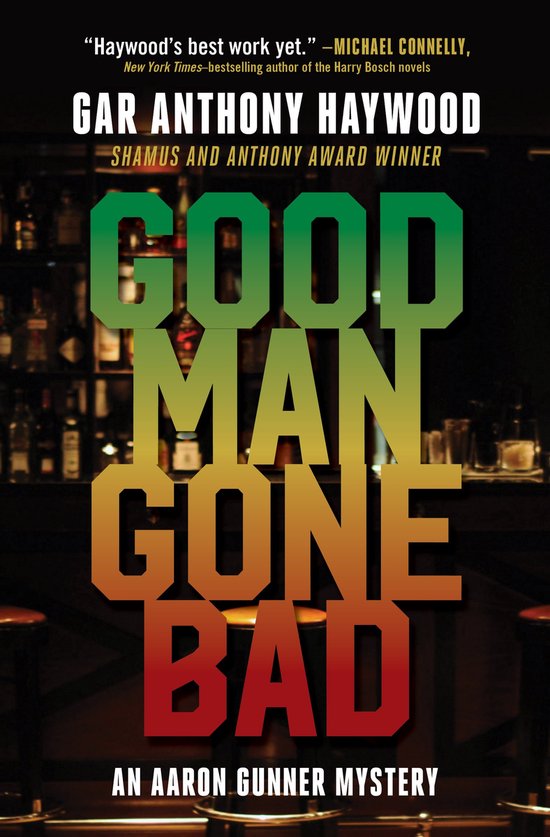 Aaron Gunner Mysteries- Good Man Gone Bad