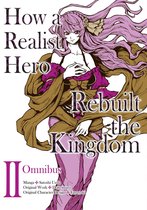 How a Realist Hero Rebuilt the Kingdom (manga)- How a Realist Hero Rebuilt the Kingdom (Manga): Omnibus 2