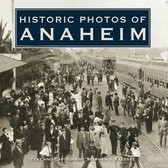 Historic Photos- Historic Photos of Anaheim