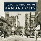 Historic Photos- Historic Photos of Kansas City