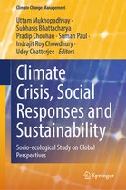 Climate Change Management- Climate Crisis, Social Responses and Sustainability