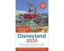 The Unofficial Guide to Disneyland 2025