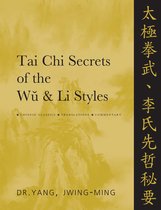 Tai Chi Secrets of the Wu and Li Styles
