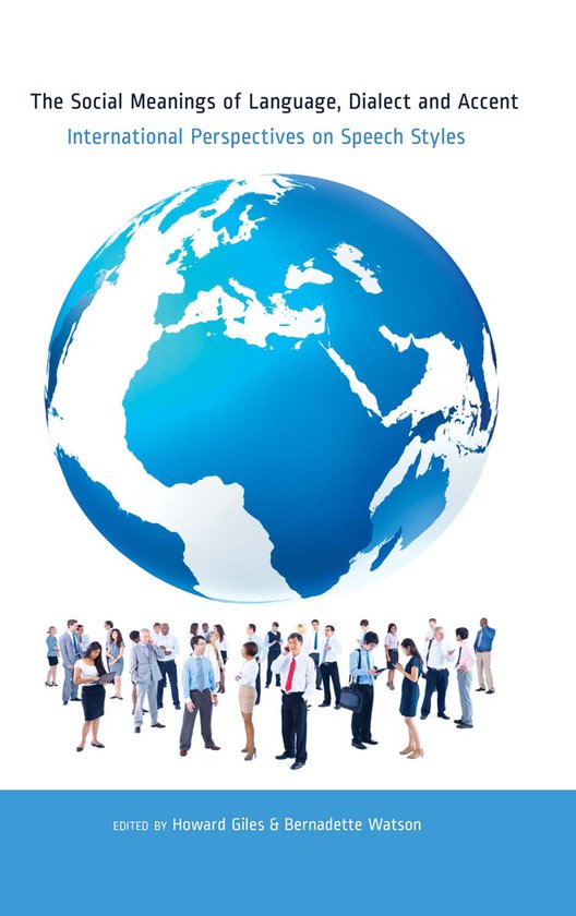 The Social Meanings of Language, Dialect and Accent - cover