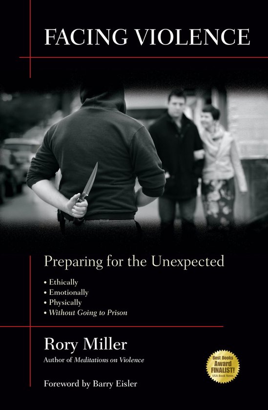 Boekomslag voor 'Facing Violence', met de ondertitel 'Preparing for the Unexpected'. Een man verbergt een mes achter zijn rug, kijkend naar twee andere mensen.