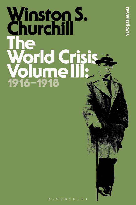 Winston S. Churchill, The World Crisis Volume III: 1916-1918, met een afbeelding van Churchill in driedelig pak, hoed en wandelstok.