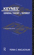 Routledge Foundations of the Market Economy- Keynes' General Theory of Interest