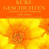 Kurzgeschichten: Zehn Meisterwerke der Weltliteratur