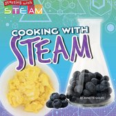 Starting with STEAM - Cooking with STEAM