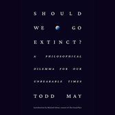 Should We Go Extinct?