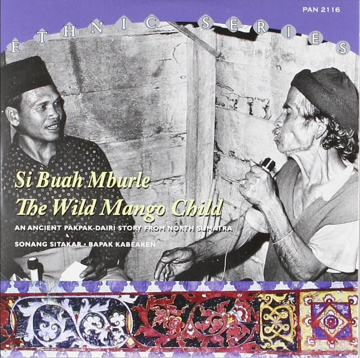 Sonang Sitakar & Bapak Kabeaken - Si Buah Mburle / The Wild Mango Child (CD)