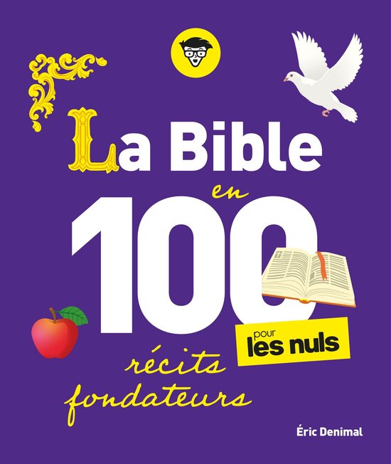 Pour les nuls - La Bible en 100 récits fondateurs pour les Nuls