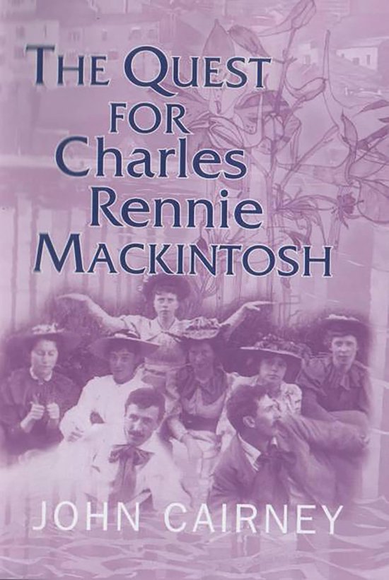 The Quest for Charles Rennie Mackintosh - cover