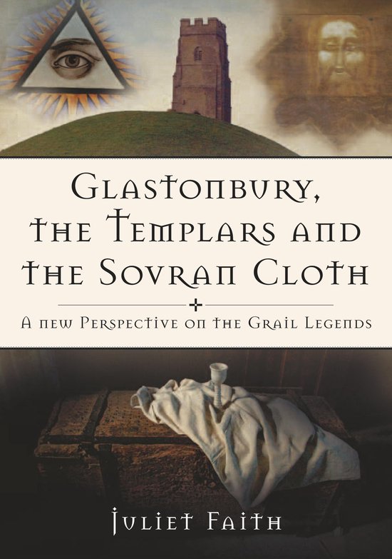 Glastonbury, the Templars and the Sovran Cloth - cover