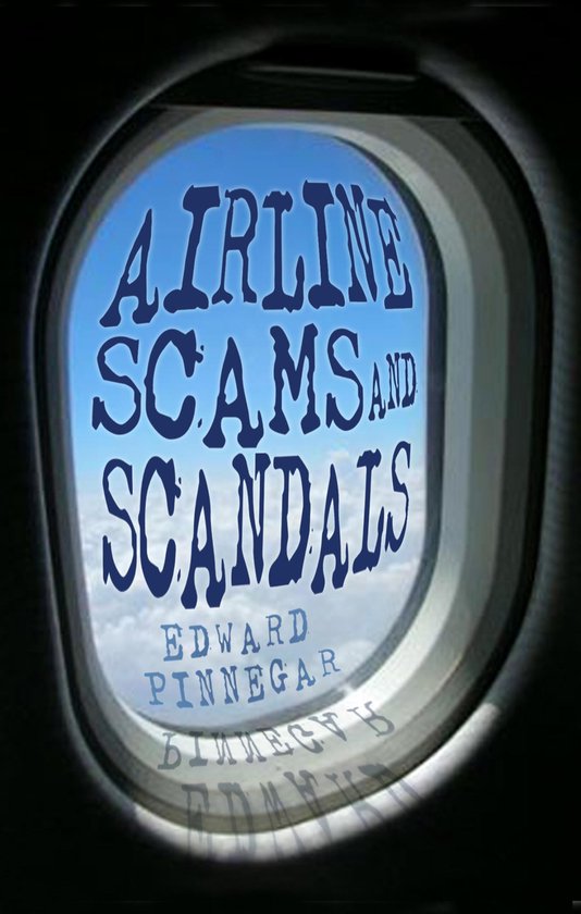 Airline Scams and Scandals - cover