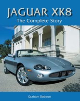 Jaguar XK8 Complete Story