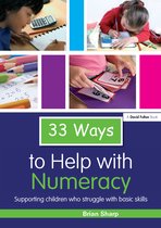Thirty Three Ways to Help with....- 33 Ways to Help with Numeracy