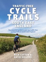 Traffic-Free Cycle Trails 2 - Traffic-Free Cycle Trails South East England