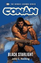 Savage Tales Short Fiction 2 - The Heroic Legends Series - Conan: Black Starlight