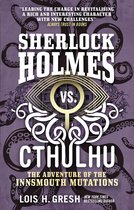 Sherlock Holmes vs. Cthulhu 3 - Sherlock Holmes vs. Cthulhu
