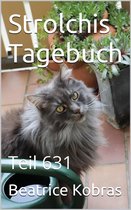 Strolchis Tagebuch 631 - Strolchis Tagebuch - Teil 631