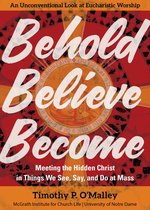 Engaging Catholicism - Behold, Believe, Become