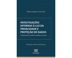 Investigações internas à luz da privacidade e proteção de dados