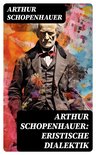 Arthur Schopenhauer: Eristische Dialektik