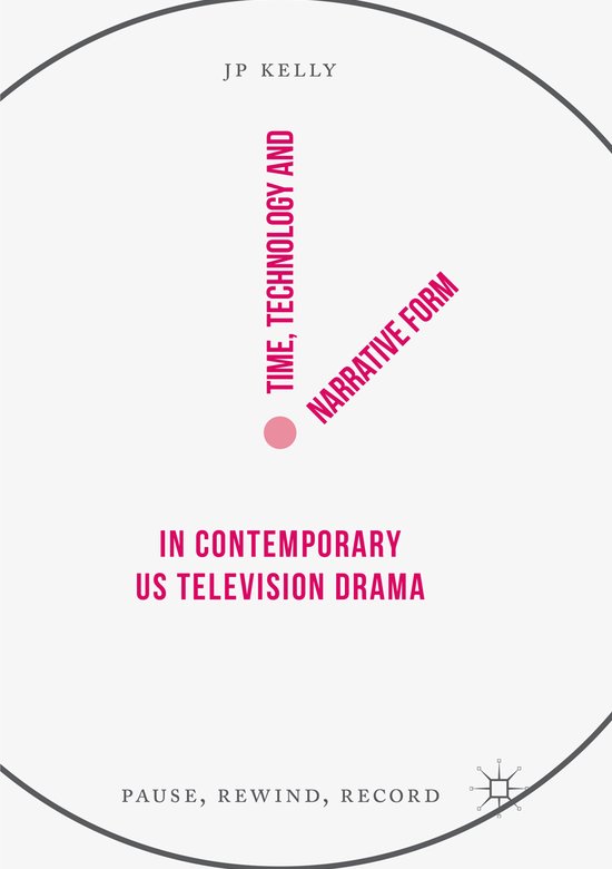Time, Technology and Narrative Form in Contemporary US Telev ... - cover