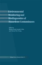 Environmental Monitoring and Biodiagnostics of Hazardous Contaminants