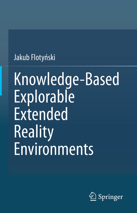 Knowledge Based Explorable Extended Reality Environments - cover