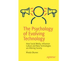 The Psychology of Evolving Technology