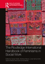 Routledge International Handbooks-The Routledge International Handbook of Feminisms in Social Work
