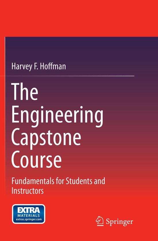 The Engineering Capstone Course: Fundamentals for Students a ... - cover