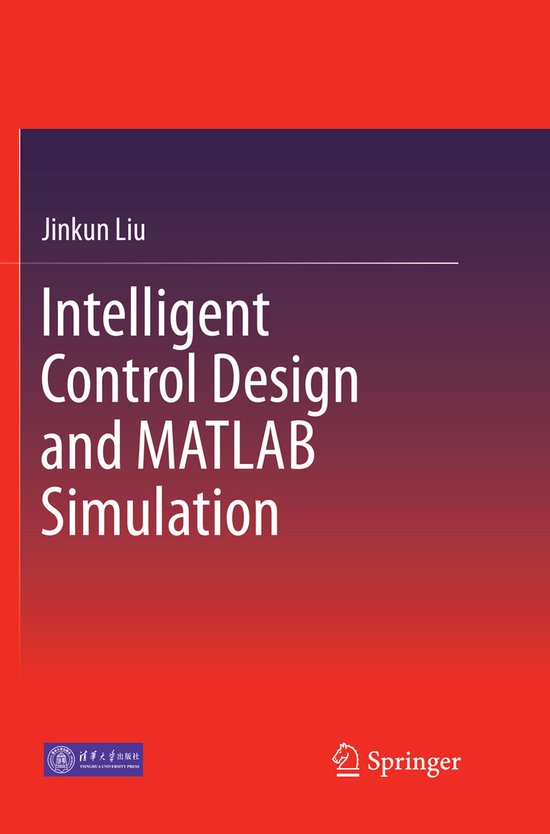 Intelligent Control Design and MATLAB Simulation - cover