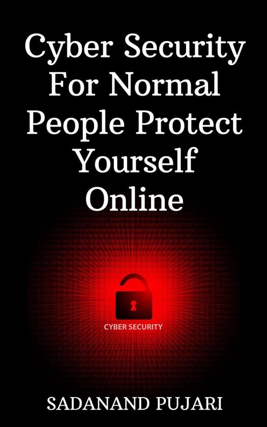 Cyber Security For Normal People Protect Yourself Online