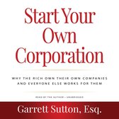 Rich Dad Advisors: Start Your Own Corporation, 2nd Edition