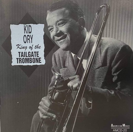 Kid Ory King Of The Tailgate Trombone (CD), Kid Ory Muziek bol