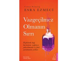 VazgeÃ§ilmez OlmanÄ±n SÄ±rrÄ±